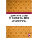 A Quantitative Analysis of Regional Well-Being: Identity and Gender in India, South Africa, the USA and the UK