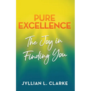 Pure Excellence: The Joy in Finding You