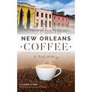 New Orleans Coffee: A Rich History