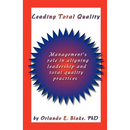 Leading Total Quality: Management's Role in Aligning Leadership & Total Quality Practice