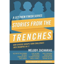 Stories from the Trenches: Volume 2 from the Let Them Finish Series