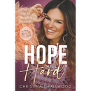 Hope in the Hard: Action Steps for Navigating Hardships