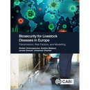 Biosecurity for Livestock Diseases in Europe: Transmission, Risk Factors, and Modelling
