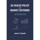 Us Health Policy and Market Reforms: An Introduction
