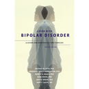 Living with Bipolar Disorder: A Guide for Individuals and Familiesupdated Edition (Updated)