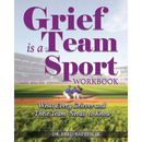 Grief is a Team Sport Workbook