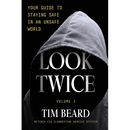 Look Twice: Your Guide to Staying Safe in an Unsafe World, Volume I