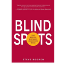 Blind Spots: The Mental Mistakes Investors Make