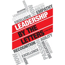 Leadership by the Letters: Stories, Thoughts, Approaches from a Leader