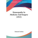 Homeopathy In Medicine And Surgery (1913)