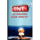 TNT: It Rocks the Earth
