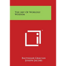 The Art of Worldly Wisdom