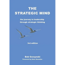 The Strategic Mind: The Journey to Leadership through Strategic Thinking
