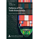 Patterns of Free Trade Areas in Asia