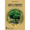 Liberty & Prosperity: Liberal economics for achieving universal prosperity