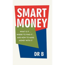 Smart Money: What Is It.... Where to Find It.... and How to Make Money with It