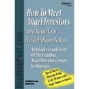 How to meet Angel Investors and raise your first Million Dollars