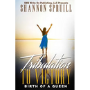 Tribulation to Victory: Birth of a Queen