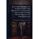 Best's Key Ratings Of "surplus Line" Fire Insurance Companies And Associations Operating In The United States