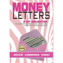 Money Letters 2 My Daughter