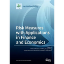 Risk Measures with Applications in Finance and Economics