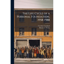 The Life Cycle of a Personal Foundation, 1958-1988: Oral History Transcript / 199