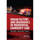 Human Factors and Ergonomics of Prehospital Emergency Care