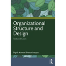 Organizational Structure and Design: Text and Cases