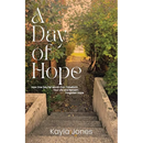 A Day of Hope: How One Day Per Month Can Transform Your Life and Reclaim Forgotten Hope