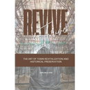 Revive and Thrive: The Art of Town Revitalization and Historical Preservation