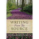 Writing From The Source: Personal Writing as a Life Changing Practice