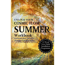 Cosmic Flow - SUMMER Workbook: Cultivate Your Dream. Change Your Habits