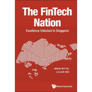 The Fintech Nation: Excellence Unlocked in Singapore
