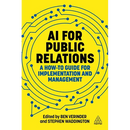 AI for Public Relations: A How-To Guide for Implementation and Management