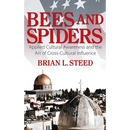 Bees and Spiders: Applied Cultural Awareness and the Art of Cross-Cultural Influence