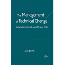 The Management of Technical Change: Automation in the UK and USA Since1950
