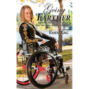 Going Farther: Experience The Power and Love of God That Turns Tragedy into Triumph