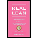 Real Lean: Unsolved Problems in Lean Management (Volume Six)