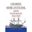 Colbert, Mercantilism & French