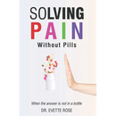 Solving Pain Without Pills: When the answer is not in a bottle