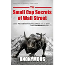 The Small Cap Secrets of Wall Street