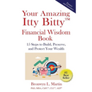 Your Amazing Itty Bitty(TM) Financial Wisdom Book: 15 Steps to Build, Preserve, and Protect Your Wealth