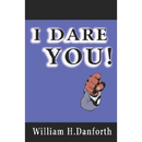 I Dare You!