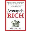 Averagely Rich: Evidence-Based Approach for the Average Person To Start Their Personal Finance and Investing Journey