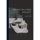 Saving in a Free Society