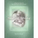 Hands of Healing: A Daily Devotional with Poetry Meditations and Grief Journal