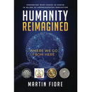 Humanity Reimagined: Where We Go From Here