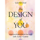 The Design of You: Using Human Design to Manifest Your Dream Life - Love - Career