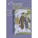 Dressing Modern Frenchwomen: Marketing Haute Couture, 1919-1939