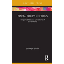 Fiscal Policy in Focus: Responsibilities and Limitations of Governments